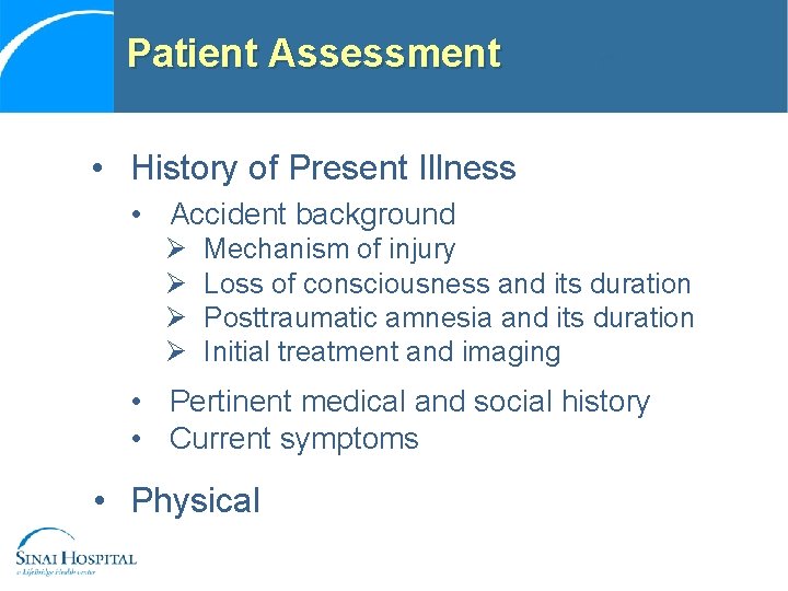 Patient Assessment • History of Present Illness • Accident background Ø Ø Mechanism of