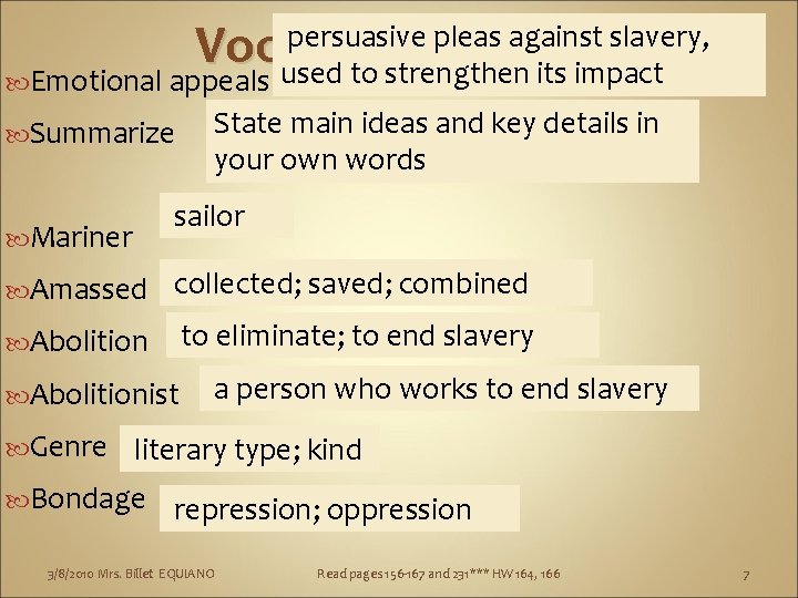 persuasive pleas against slavery, Vocabulary pg 158 used to strengthen its impact Emotional appeals