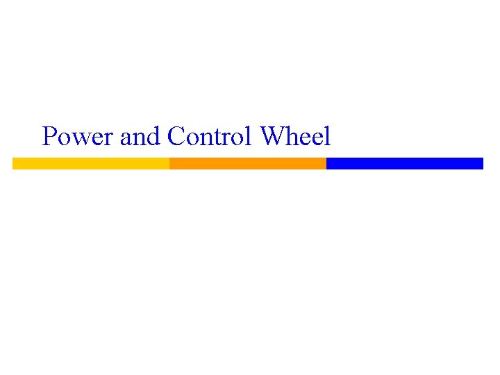 Power and Control Wheel 