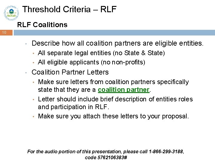 Threshold Criteria – RLF Coalitions 10 • Describe how all coalition partners are eligible