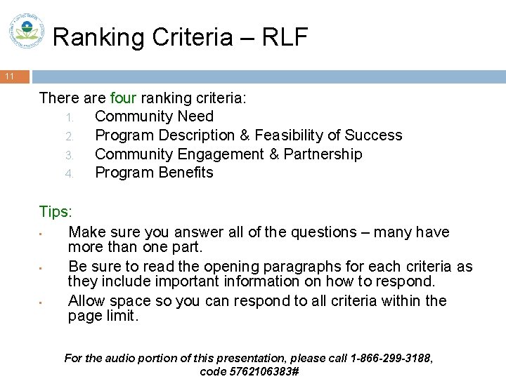 Ranking Criteria – RLF 11 There are four ranking criteria: 1. Community Need 2.