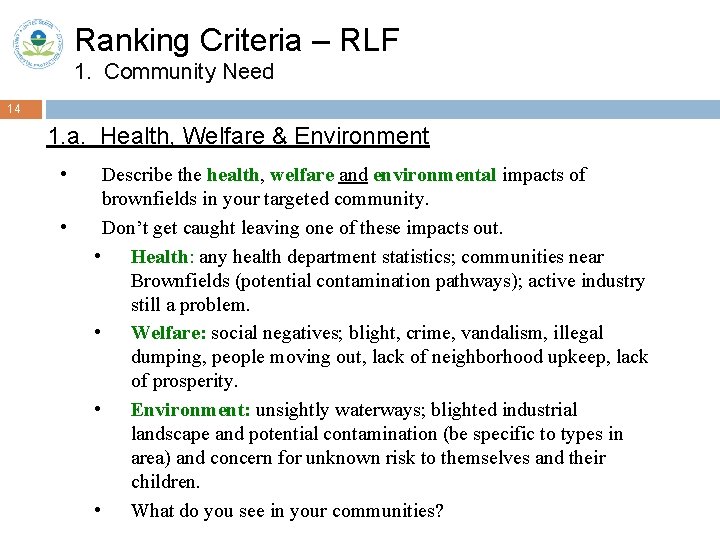 Ranking Criteria – RLF 1. Community Need 14 1. a. Health, Welfare & Environment