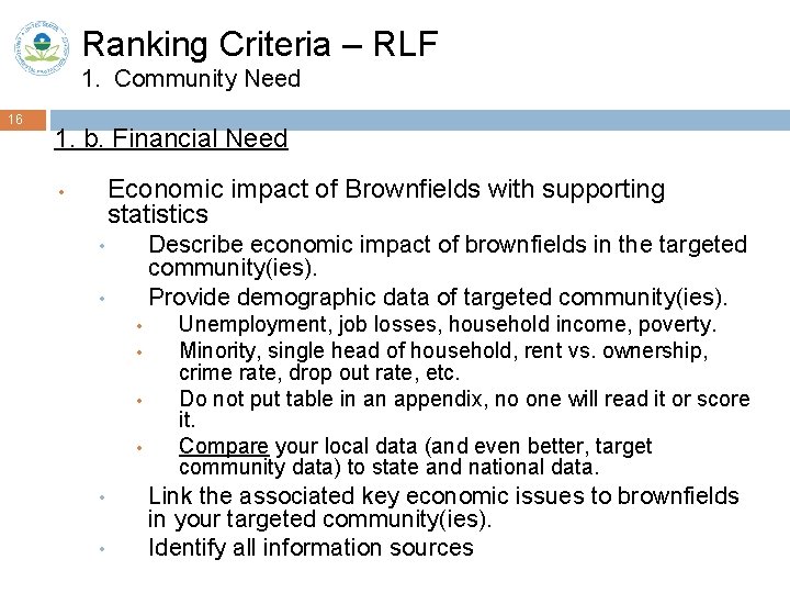 Ranking Criteria – RLF 1. Community Need 16 1. b. Financial Need Economic impact