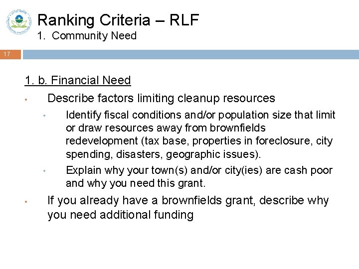 Ranking Criteria – RLF 1. Community Need 17 1. b. Financial Need • Describe
