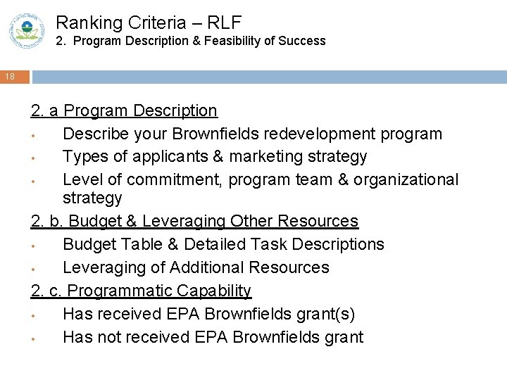 Ranking Criteria – RLF 2. Program Description & Feasibility of Success 18 2. a