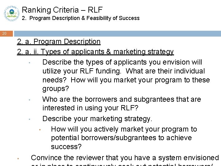 Ranking Criteria – RLF 2. Program Description & Feasibility of Success 20 2. a.