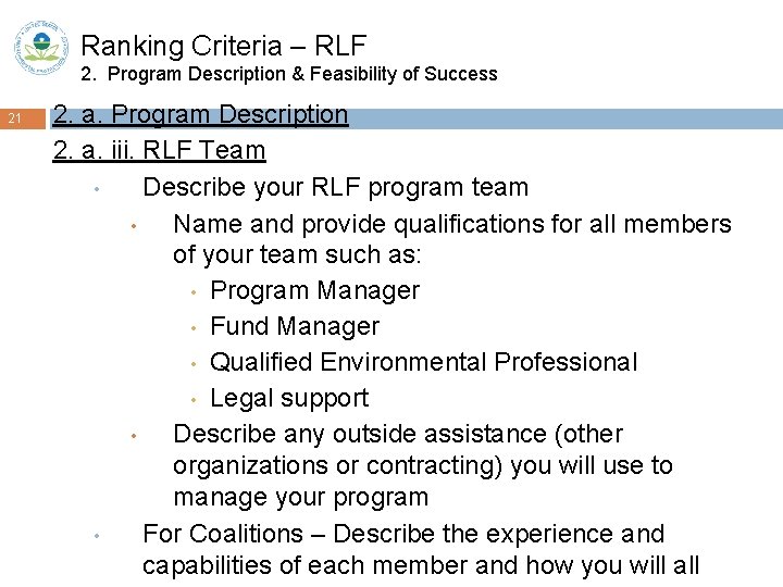 Ranking Criteria – RLF 2. Program Description & Feasibility of Success 21 2. a.