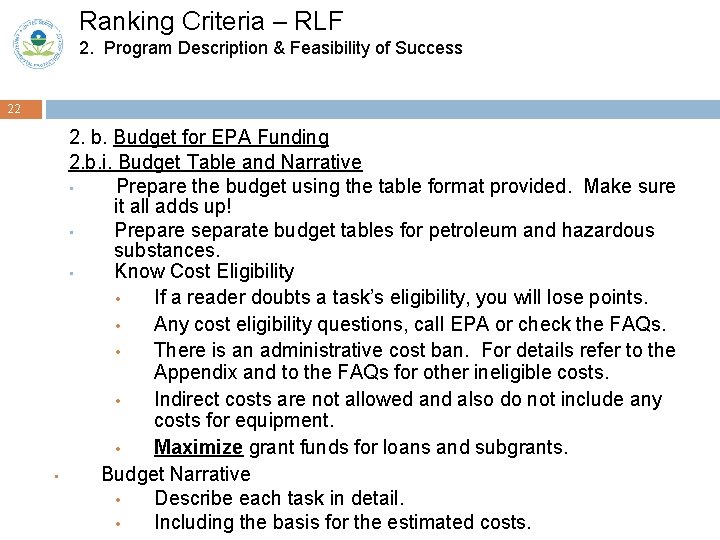 Ranking Criteria – RLF 2. Program Description & Feasibility of Success 22 • 2.