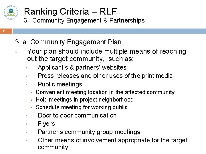 Ranking Criteria – RLF 3. Community Engagement & Partnerships 31 3. a. Community Engagement