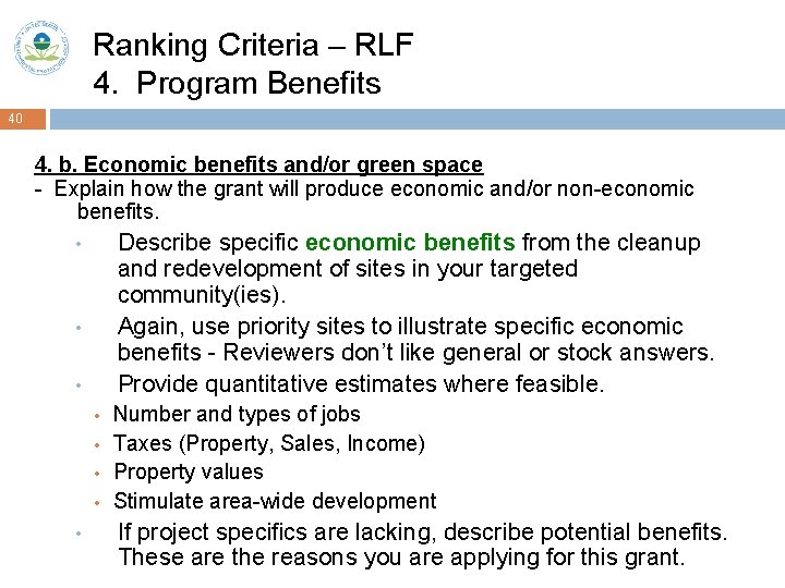 Ranking Criteria – RLF 4. Program Benefits 40 4. b. Economic benefits and/or green