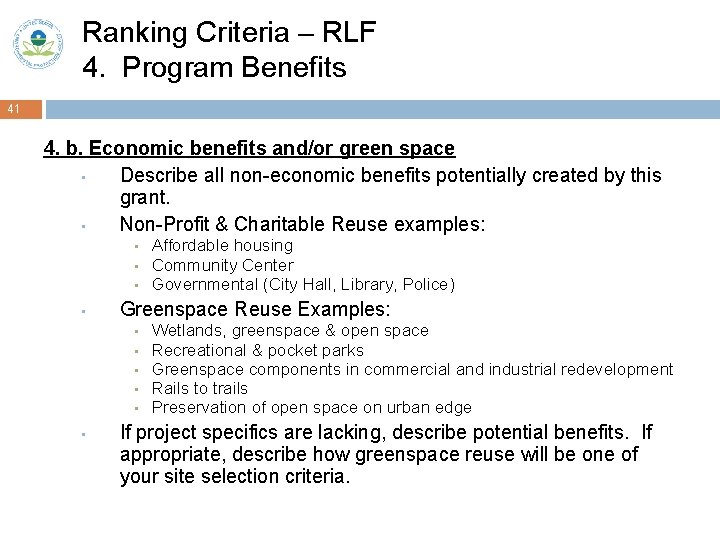 Ranking Criteria – RLF 4. Program Benefits 41 4. b. Economic benefits and/or green