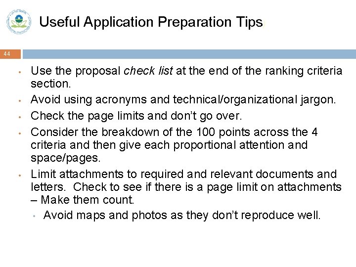 Useful Application Preparation Tips) 44 • • • Use the proposal check list at