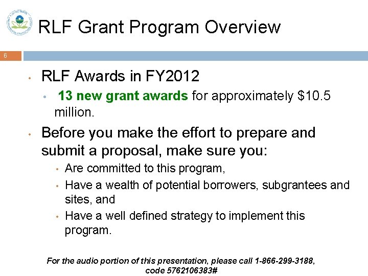 RLF Grant Program Overview 6 • RLF Awards in FY 2012 • • 13