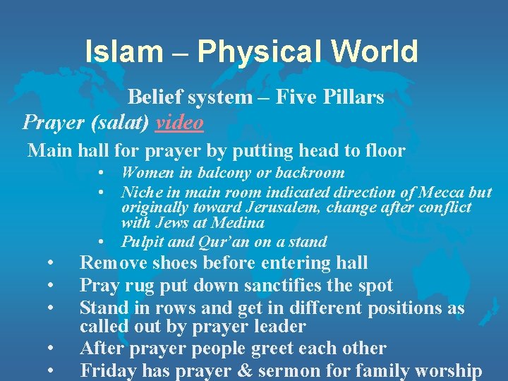 Islam – Physical World Belief system – Five Pillars Prayer (salat) video Main hall