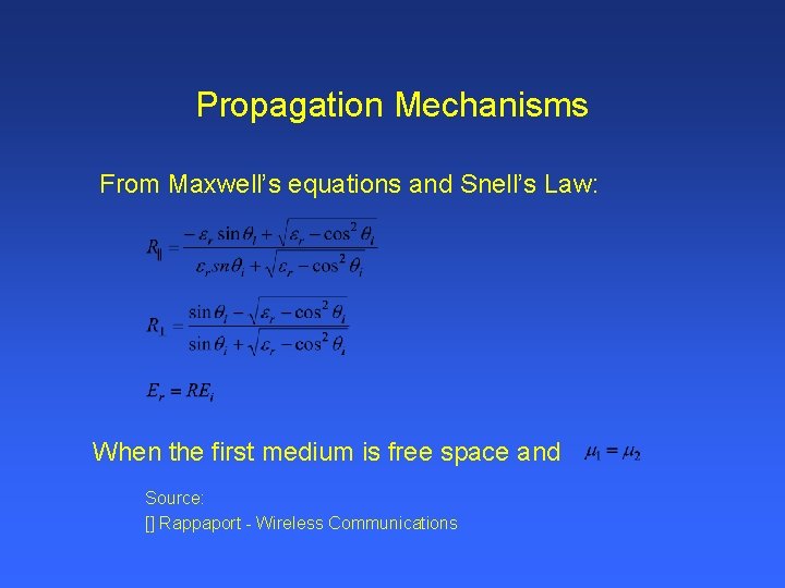 Propagation Mechanisms From Maxwell’s equations and Snell’s Law: When the first medium is free