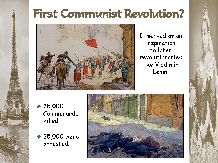 First Communist Revolution? It served as an inspiration to later revolutionaries like Vladimir Lenin.