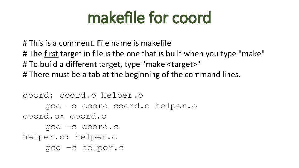makefile for coord # This is a comment. File name is makefile # The makefile for coord # This is a comment. File name is makefile # The
