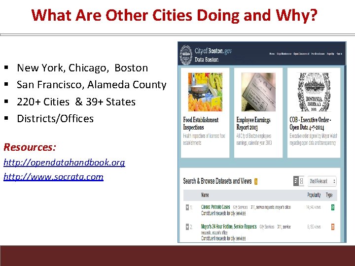 What Are Other Cities Doing and Why? § § New York, Chicago, Boston San
