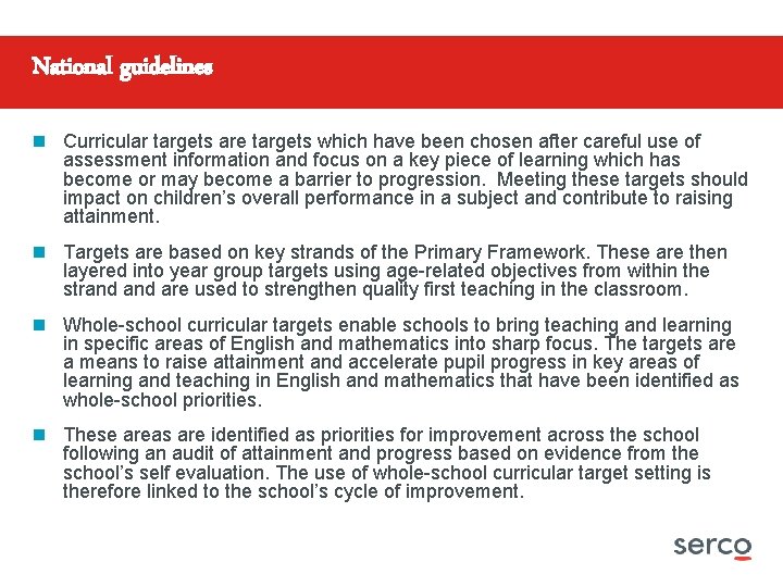 National guidelines n Curricular targets are targets which have been chosen after careful use
