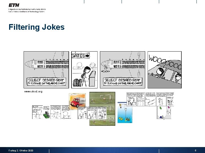 Filtering Jokes www. xkcd. org Freitag, 2. Oktober 2020 5 