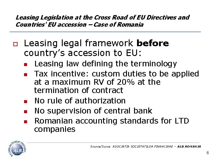 Leasing Legislation at the Cross Road of EU Directives and Countries' EU accession –