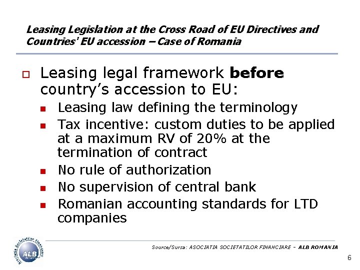 Leasing Legislation at the Cross Road of EU Directives and Countries' EU accession –