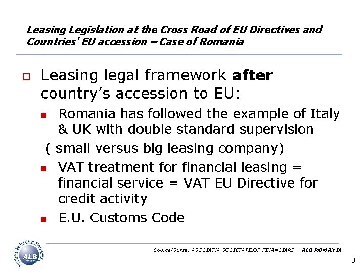 Leasing Legislation at the Cross Road of EU Directives and Countries' EU accession –