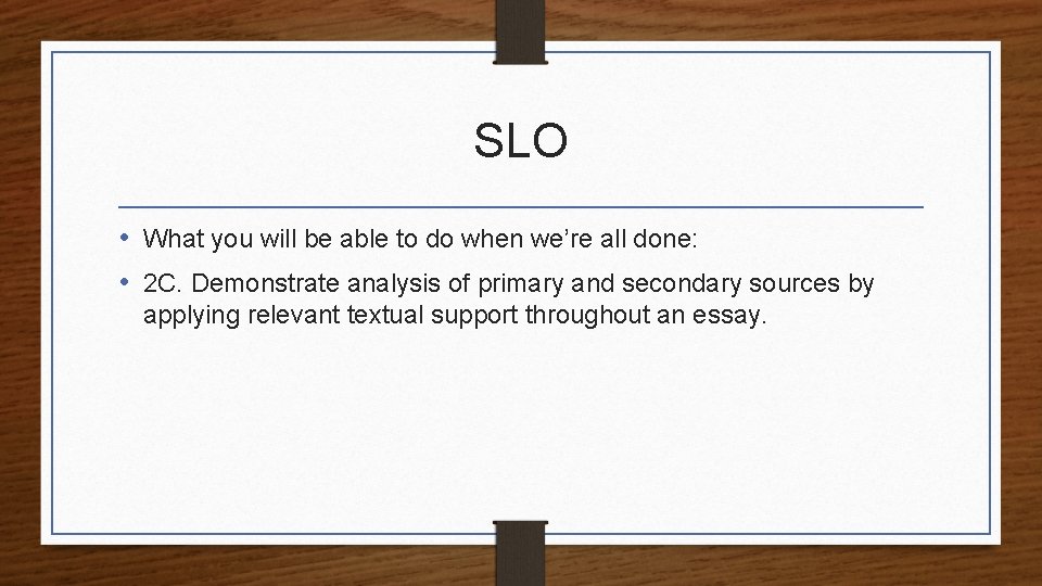 SLO • What you will be able to do when we’re all done: •