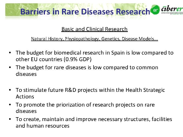 Barriers in Rare Diseases Research Basic and Clinical Research Natural History, Physiopathology, Genetics, Disease Barriers in Rare Diseases Research Basic and Clinical Research Natural History, Physiopathology, Genetics, Disease