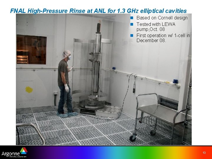 FNAL High-Pressure Rinse at ANL for 1. 3 GHz elliptical cavities n Based on