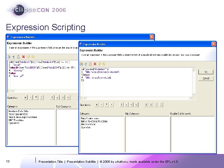 Expression Scripting 13 Presentation Title | Presentation Subtitle | © 2006 by «Author» ;