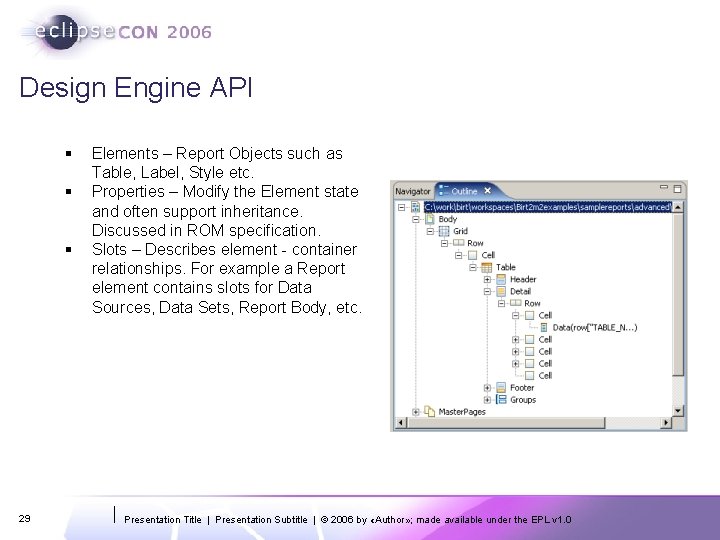 Design Engine API § § § 29 Elements – Report Objects such as Table,