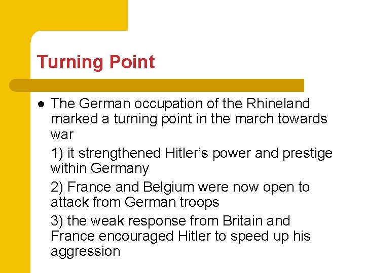 Turning Point l The German occupation of the Rhineland marked a turning point in