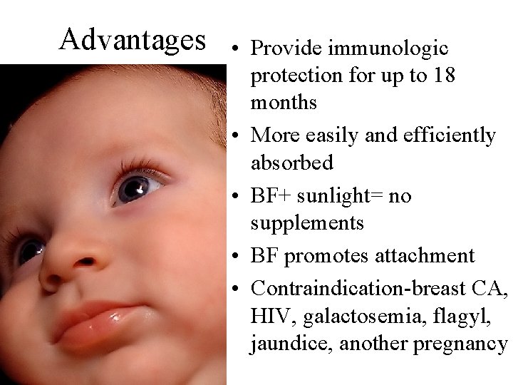Advantages • Provide immunologic protection for up to 18 months • More easily and