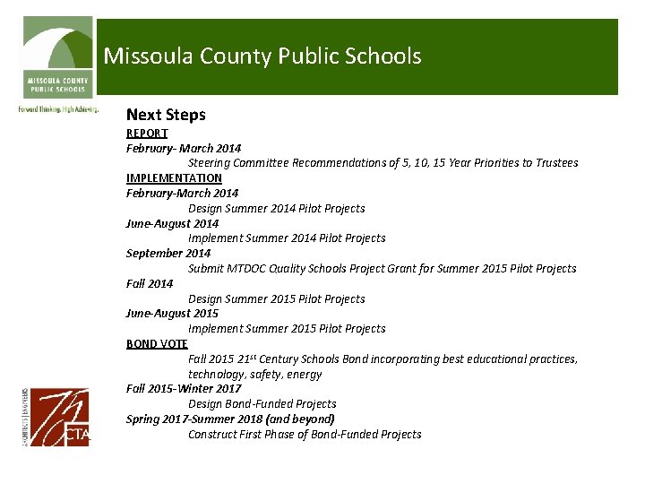Missoula County Public Schools Next Steps REPORT February- March 2014 Steering Committee Recommendations of