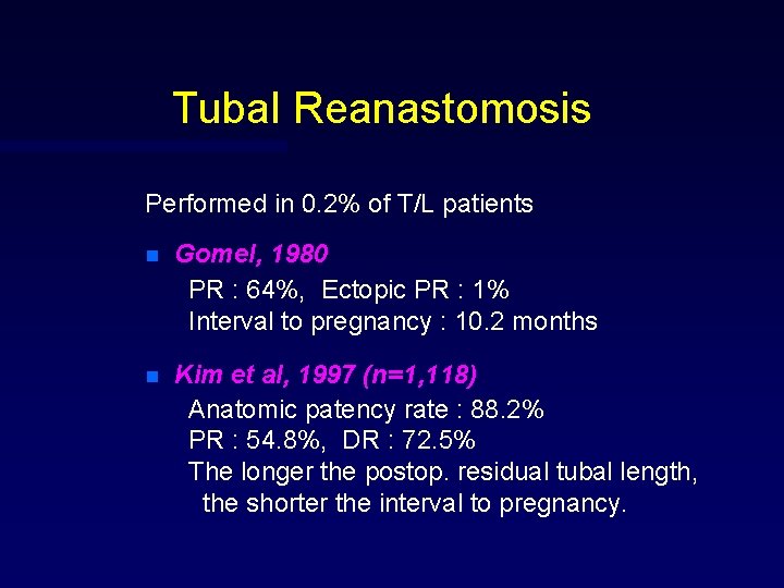 Tubal Reanastomosis Performed in 0. 2% of T/L patients n Gomel, 1980 PR :