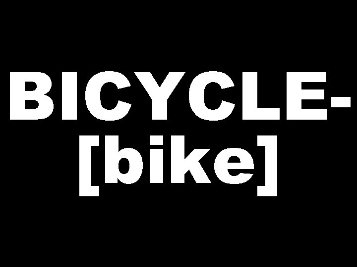 BICYCLE[bike] 