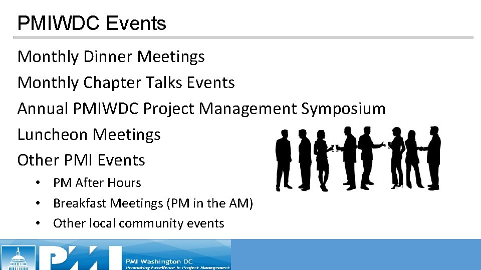 PMIWDC Events Monthly Dinner Meetings Monthly Chapter Talks Events Annual PMIWDC Project Management Symposium PMIWDC Events Monthly Dinner Meetings Monthly Chapter Talks Events Annual PMIWDC Project Management Symposium