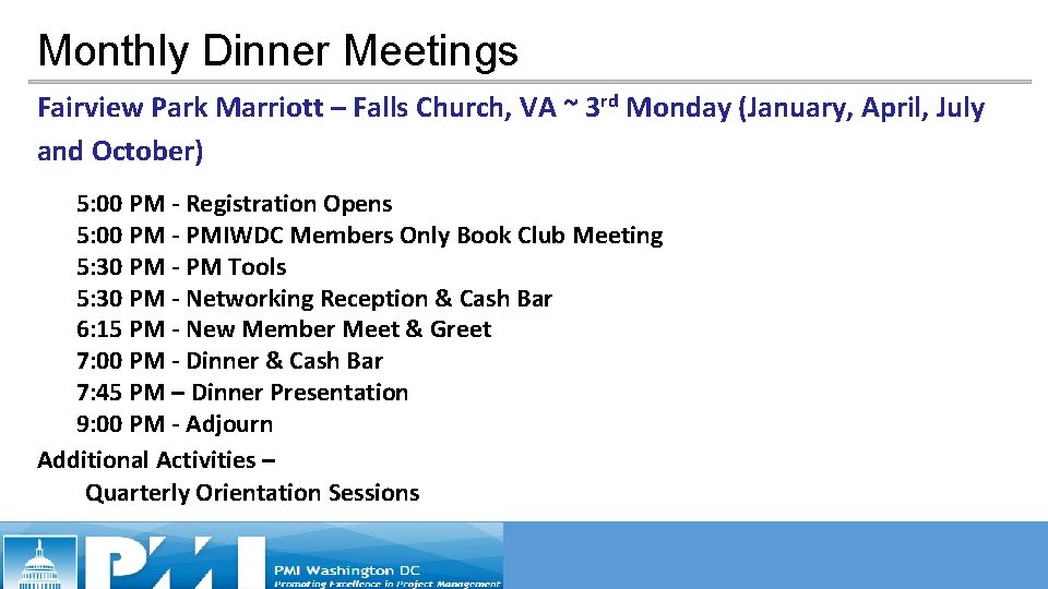 Monthly Dinner Meetings Fairview Park Marriott – Falls Church, VA ~ 3 rd Monday Monthly Dinner Meetings Fairview Park Marriott – Falls Church, VA ~ 3 rd Monday