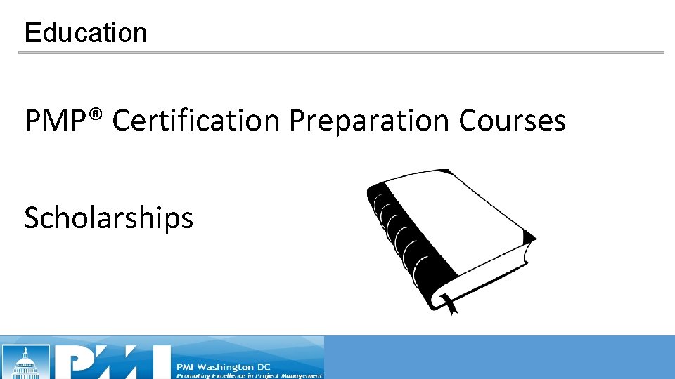 Education PMP® Certification Preparation Courses Scholarships Education PMP® Certification Preparation Courses Scholarships