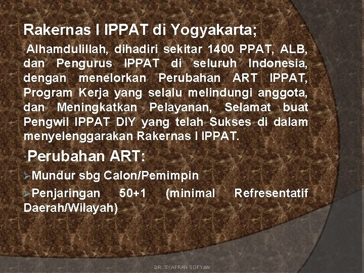 Rakernas I IPPAT di Yogyakarta; Alhamdulillah, dihadiri sekitar 1400 PPAT, ALB, dan Pengurus IPPAT