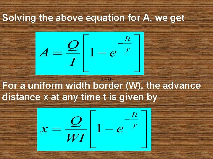 Solving the above equation for A, we get For a uniform width border (W),