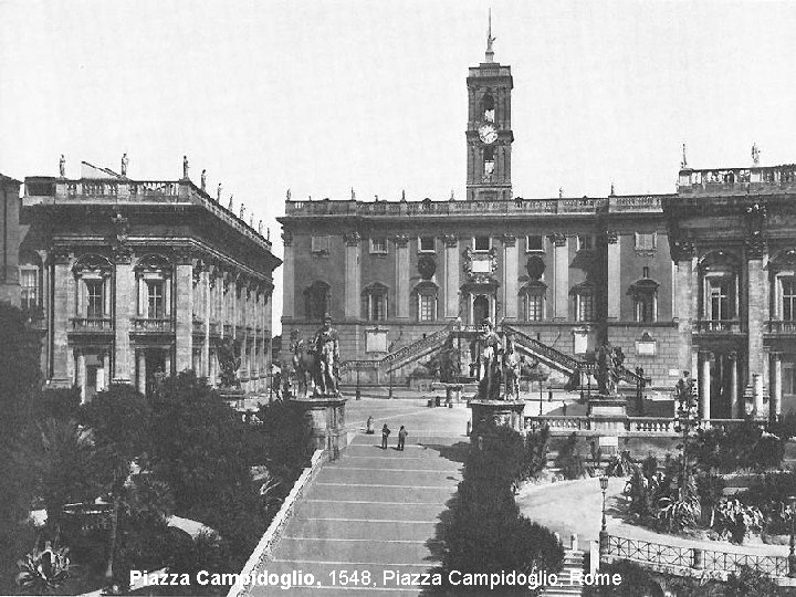 Piazza Campidoglio, 1548, Piazza Campidoglio, Rome 