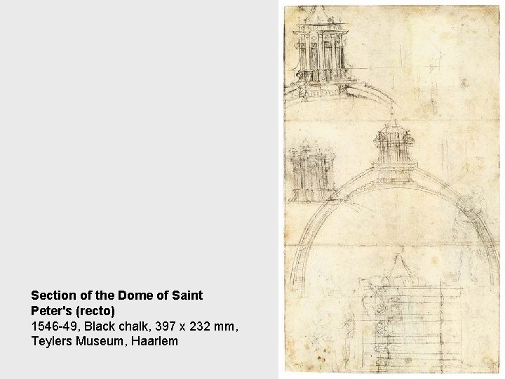 Section of the Dome of Saint Peter's (recto) 1546 -49, Black chalk, 397 x