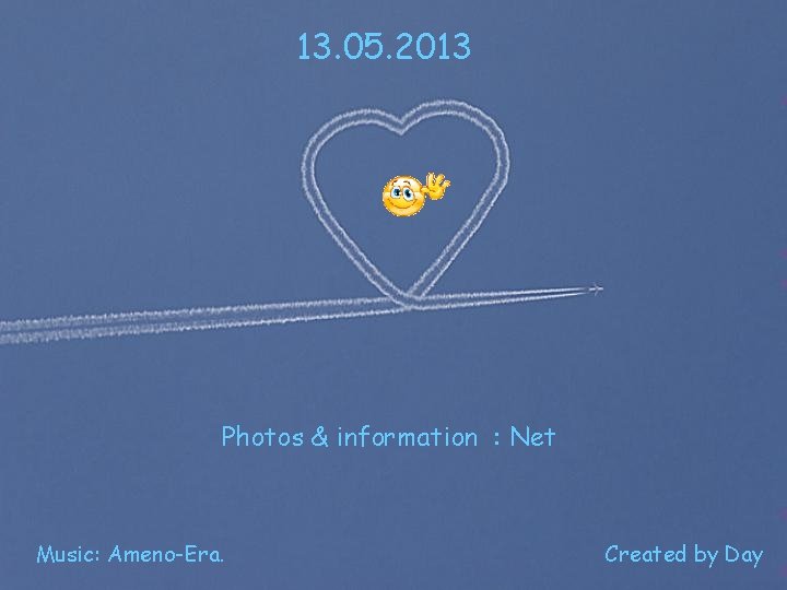 13. 05. 2013 Photos & information : Net Music: Ameno-Era. Created by Day 