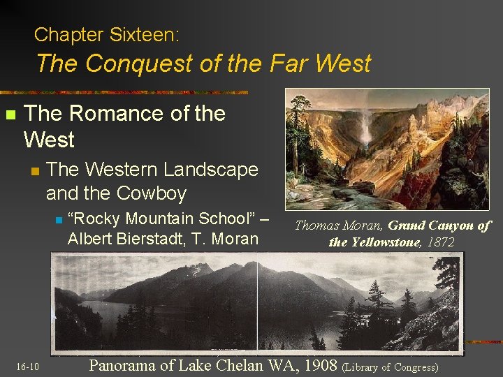 Chapter Sixteen: The Conquest of the Far West n The Romance of the West