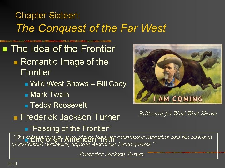 Chapter Sixteen: The Conquest of the Far West n The Idea of the Frontier