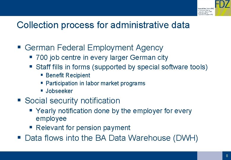 Collection process for administrative data § German Federal Employment Agency § 700 job centre