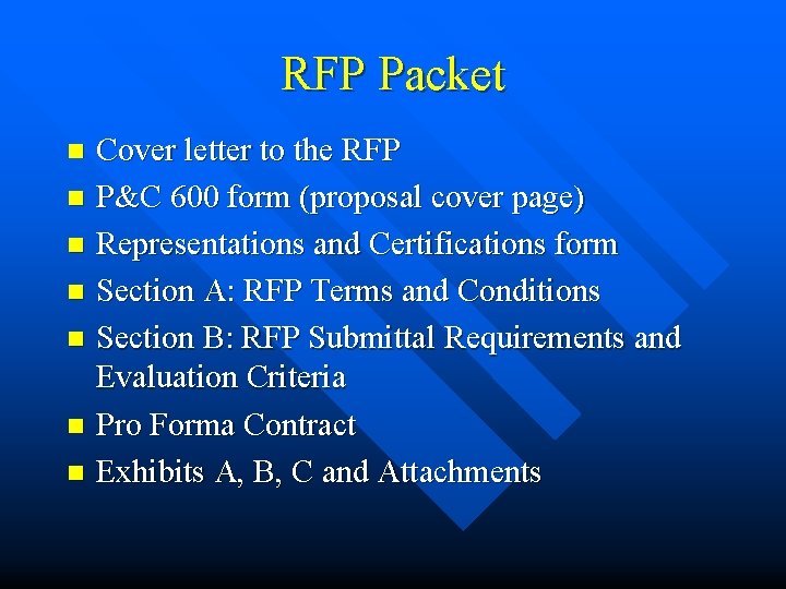 RFP Packet Cover letter to the RFP n P&C 600 form (proposal cover page)