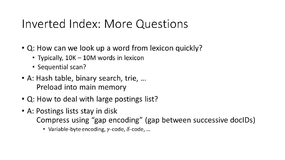 Inverted Index: More Questions • 